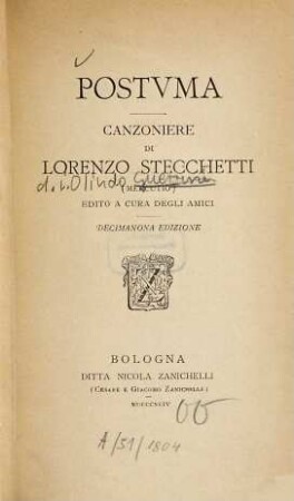 Postuma : Canzoniere di Lorenzo Stecchetti [d. i. Olindo Guerrini.]  Ed. a cura degli amici