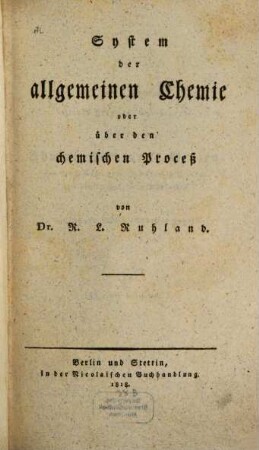 System der allgemeinen Chemie oder über den chemischen Proceß