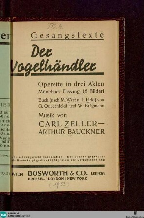 Der Vogelhändler : Operette in drei Akten; (6 Bilder); Gesangstexte; Buch (nach M. West u. L. Held)