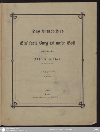 Das Luther-Lied, Ein' feste Burg ist unser Gott