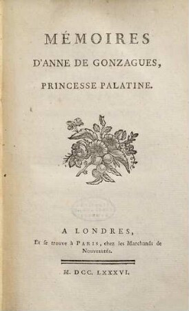 Mémoires d'Anne de Gonzagues, Princesse Palatine