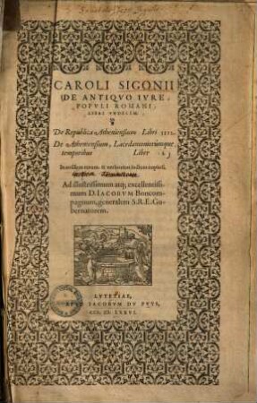 De antiquo iure populi Romani : libri undecim ; De republica Atheniensium libri IV ; De Atheniensium, Lacedaemoniorumque temporibus liber I