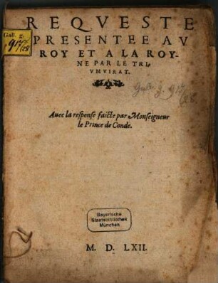 Requeste presentée au roy par le Triumvirat