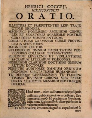 Henrici Cocceji Jurisconsulti Oratio Qua Expenditur quaestio, Utrum armis magis, an magis legibus vel respubl. in genere defendi possit, vel in specie Romana defensa fuerit? : Habita Ultrajecti ad Rhenum , Quum Ordinariam Facultatis Juridicae et Juris Publici Professionem solenniter auspicaretur A. D. XI. Febr. MDCLXXXIX