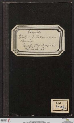 Cassirer, Einleitung in die Erkenntnistheorie: Griechische Philosophie [Wintersemester 1916-17]