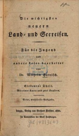 Die wichtigsten neuern Land- und Seereisen, 7. Des englischen Obristlieutenant Fitzclarence Reise aus dem brittischen Lager am Sindiah nach Bombai gemacht in den Jahren 1817 und 1818 : Mit einer Karte und zwei Kupfern
