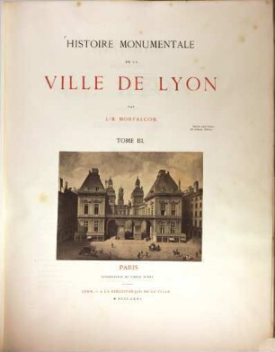Histoire monumentale de la ville de Lyon, 3