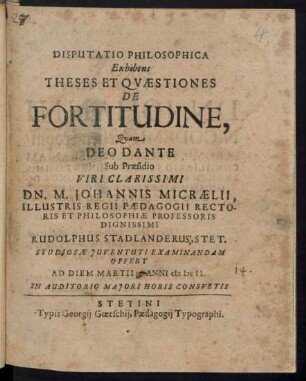 Disputatio Philosophica Exhibens Theses Et Quaestiones De Fortitudine