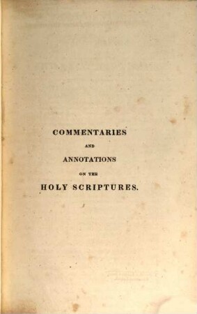 Commentaries and annotations on the Holy Scriptures, 4
