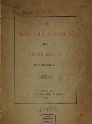 Zur Thurm- und Glockenweihe der Neuen Kirche in Straßburg : [Umschlagt.]