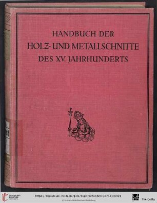 Band 3: Handbuch der Holz- und Metallschnitte des XV. Jahrhunderts: Mit Darstellungen der männlichen und weiblichen Heiligen, Nr. 1174 - 1782a