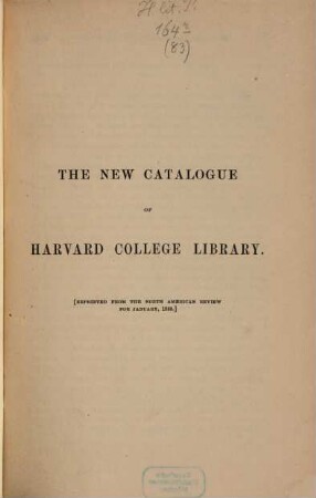 The new catalogue of Harvard College library