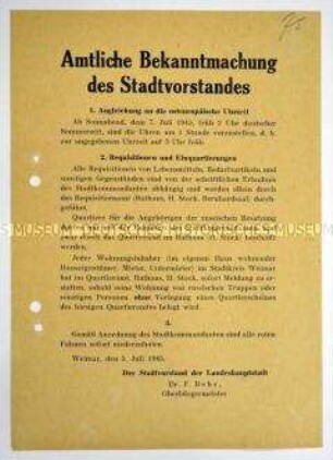 Amtliche Bekanntmachung des Stadtvorstandes von Weimar zur Angleichung an die osteuropäische Uhrzeit, Requisitionen und Einquartierungen, sowie zum Niederholen roter Fahnen auf Anweisung des Stadtkommandanten