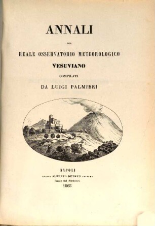 Annali del Reale Osservatorio Meteorologico Vesuviano. 3, 3. 1862/64 (1865)