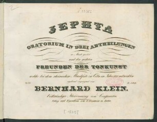 Jephta : Oratorium in drei Abtheilungen ; Op. 29.