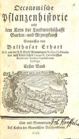 Oeconomische Pflanzenhistorie : nebst dem Kern der Landwirthschafft-, Garten- und Arzneykunst, 1