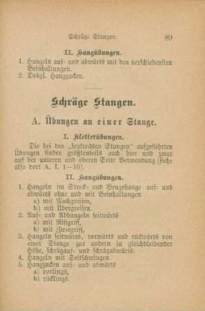 Schräge Stangen