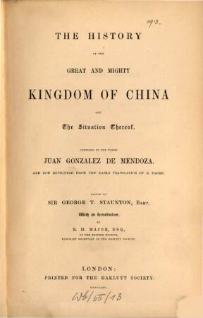 The history of the great and mighty Kingdom of China and the situation thereof, 1. (1853). - LXXXIII, 172 S.