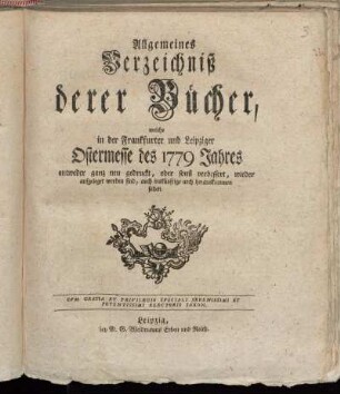 1779,1: Allgemeines Verzeichniß derer Bücher, welche in der Frankfurter und Leipziger Ostermesse des 1779 Jahres