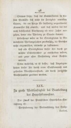 XIX. Zu große Weitläufigkeit bei Bearbeitung des Hypothekenwesens
