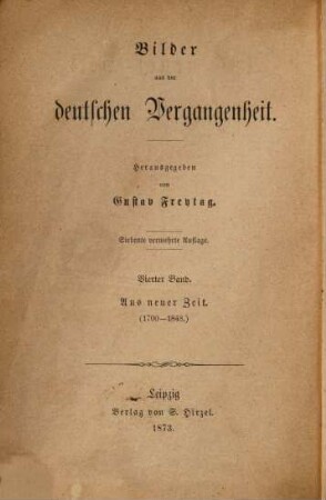 Bilder aus der deutschen Vergangenheit : Herausgegeben von Gustav Freytag. [und Bd. 1]: 8, 4