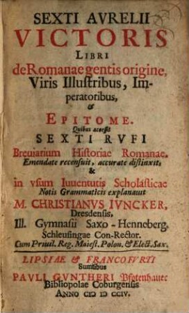 Libri de Romanae gentis Origine : access. Sexti Rufi breviarium historiae Romanae