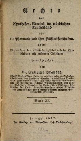Archiv des Apotheker-Vereins im Nördlichen Teutschland für die Pharmacie und deren Hülfswissenschaften. 15. 1827