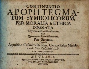 Apophtegmata Symbolica Per Moralia et Ethica Dogmata Rythmicè constructa ..., 3