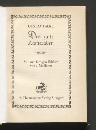 Drei gute Kameraden