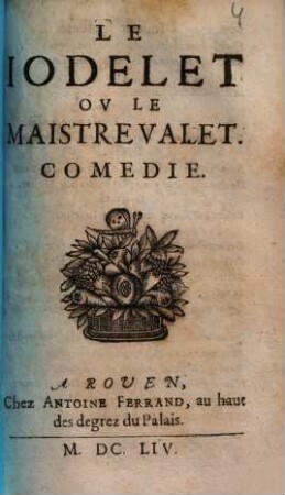 Le Iodelet Ov Le Maistre Valet : Comédie