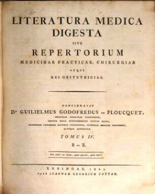 Literatura medica digesta sive repertorium medicinae practicae, chirurgiae atque rei obstetriciae, 4. R - Z