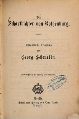 Der Scharfrichter von Rothenburg : Chronistische Erzählung von Georg Scheurlin