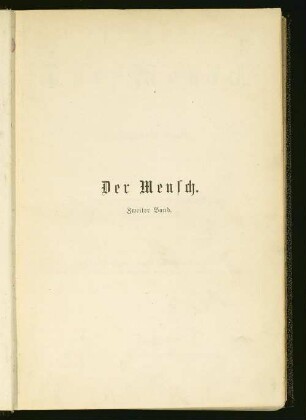 Bd. 2: Die heutigen und die vorgeschichtlichen Menschenrassen