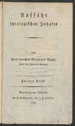 Zweites Stück: Aufsätze theologischen Inhalts