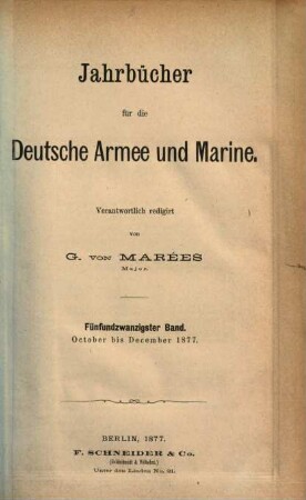 Jahrbücher für die deutsche Armee und Marine. 25. 1877