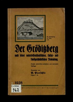 Der Gröditzberg nach seiner naturwissenschaftlichen, kultur- und kunstgeschichtlichen Bedeutung