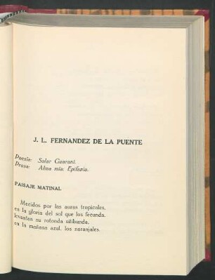 J. L. Fernández de la Puente : Poesía: Solar Guarani. - Prosa: Alma mía; Epifanía.