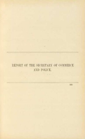Report of the Secretary of Commerce and Police
