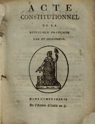 Acte constitutionel de la Republique Française une et indivisible