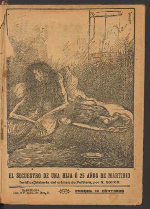 El secuestro de una hija ó 25 años de martirio - [Primera parte]