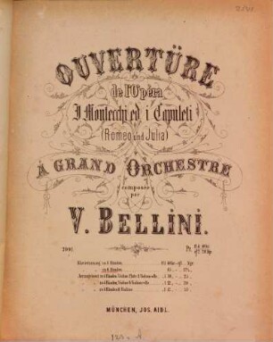 Ouverture de l'opéra "I Montecchi ed i Capuleti" (Romeo & Julia)
