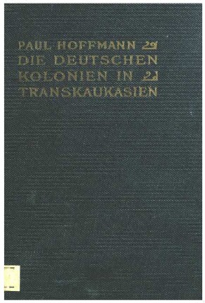 Die deutschen Kolonien in Transkaukasien