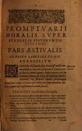 Promptvarivm Morale Svper Evangelia Festorvm Totivs Anni : Ad Instructionem Concionatorum. Reformationem Peccatorum. Consolationem Piorum. Ex S. Scripturâ, SS. Patribus, et optimis quibusuis Scriptoribus studiosè collectum, 2. Pars Aestivalis