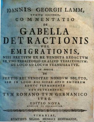 Commentatio de gabella detractionis vel emigrationis : nisi pretium ex re vendita redactum ...