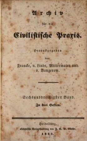 Archiv für die civilistische Praxis. 36, 36. 1853