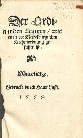Der Ordinanden Examen, wie es in der Meckelburgischen Kirchenordnung gefasset ist