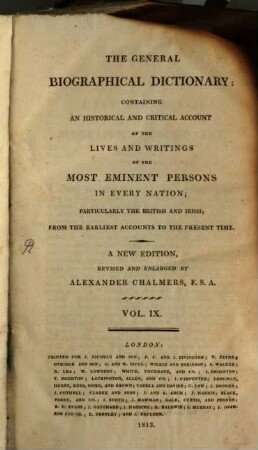The general biographical dictionary : Containing an hist. and crit. account of the lives and writings of the most eminent persons in every nation; particularly the British and Irish; from the earliest accounts to the present time, 9. Ce - Coka