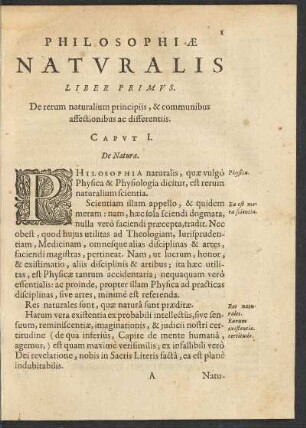 Liber Primvs. De rerum naturalium principiis, & communibus affectionibus ac disserentiis.