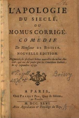 L' apologie du siècle, ou Momus corrigé : comédie