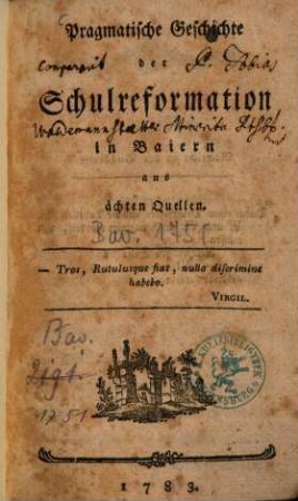 Pragmatische Geschichte der Schulreformation in Baiern aus ächten Quellen